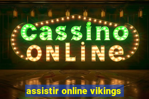 assistir online vikings